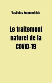 cover of the book Le Traitement Natural de la COVID-19