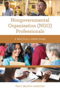 cover of the book Nongovernmental Organization (NGO) Professionals: A Practical Career Guide