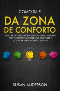 cover of the book Como Sair Da Zona De Conforto