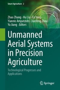 cover of the book Unmanned Aerial Systems in Precision Agriculture: Technological Progresses and Applications