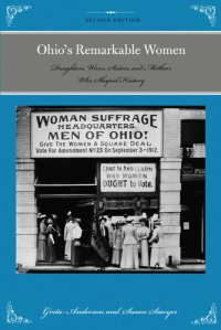 cover of the book Ohio's Remarkable Women: Daughters, Wives, Sisters, and Mothers Who Shaped History