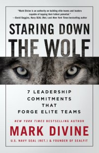 cover of the book Staring Down the Wolf: 7 Leadership Commitments That Forge Elite Teams