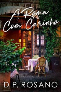 cover of the book A Roma Com Carinho