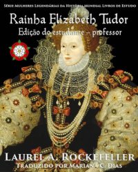 cover of the book Rainha Elizabeth Tudor: Edição do estudante — professor