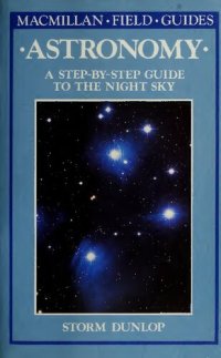 cover of the book Astronomy: A Step-By-Step Guide to the Night Sky