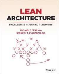 cover of the book Lean Architecture: Excellence in Project Delivery