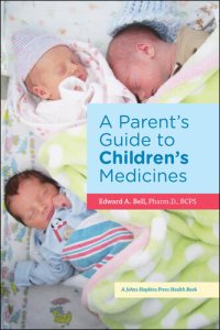 cover of the book A Parent's Guide to Children's Medicines