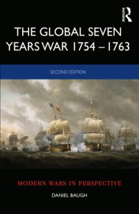 cover of the book The Global Seven Years War 1754-1763: Britain and France in a Great Power Contest