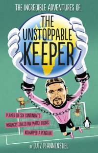 cover of the book The Unstoppable Keeper