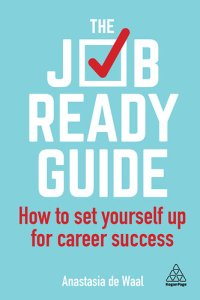 cover of the book The Job-Ready Guide: How to Set Yourself Up for Career Success