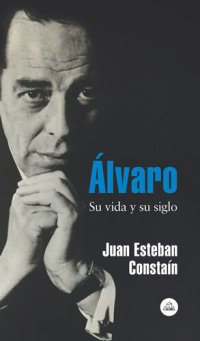 cover of the book Álvaro: Su vida y su siglo