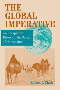 cover of the book The Global Imperative: An Interpretive History of the Spread of Humankind