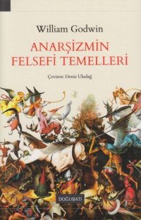 cover of the book Anarşizmin Felsefi Temelleri