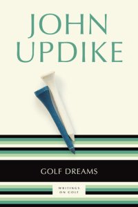 cover of the book Golf Dreams: Writings on Golf