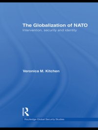 cover of the book The Globalization of NATO: Intervention, Security and Identity