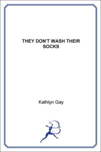 cover of the book They Don't Wash Their Socks