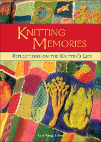 cover of the book Knitting Memories: Reflections on the Knitter's Life