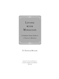 cover of the book Living with Miracles: A Common-Sense Guide to A Course In Miracles