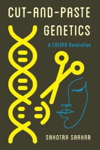 cover of the book Cut-and-Paste Genetics: A CRISPR Revolution