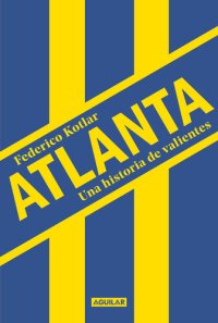 cover of the book Atlanta: Una historia de valientes