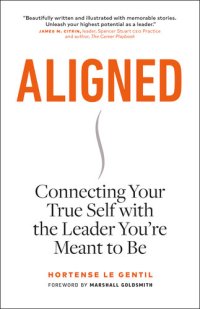 cover of the book Aligned: Connecting Your True Self with the Leader You're Meant to Be