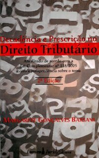 cover of the book Decadência e Prescrição no Direito Tributário