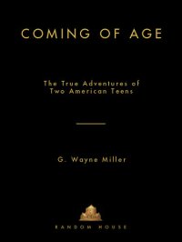 cover of the book Coming of Age: The True Adventures of Two American Teens