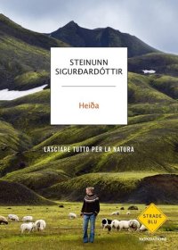 cover of the book Heida. Lasciare tutto per la natura