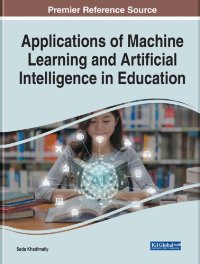 cover of the book Applications of Machine Learning and Artificial Intelligence in Education