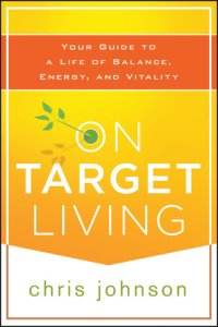 cover of the book On Target Living: Your Guide to a Life of Balance, Energy, and Vitality