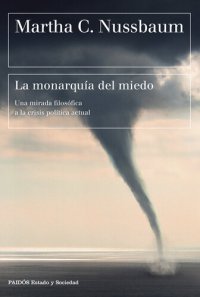 cover of the book La monarquía del miedo: Una mirada filosófica a la crisis política actual