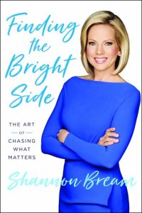 cover of the book Finding the Bright Side: The Art of Chasing What Matters