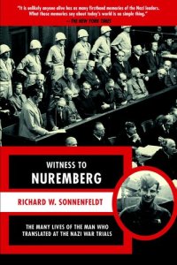 cover of the book Witness to Nuremberg: The Many Lives of the Man who Translated at the Nazi War Trials