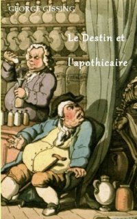 cover of the book Le Destin et l'apothicaire