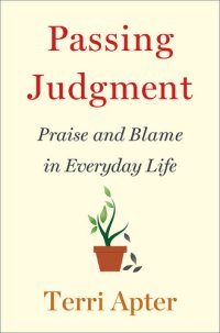 cover of the book Passing Judgment: Praise and Blame in Everyday Life