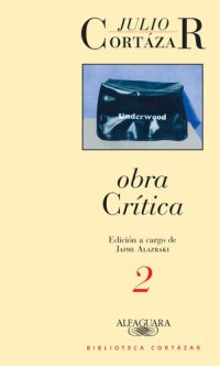 cover of the book Obra crítica 2: Edición a cargo de Jaime Alazraki