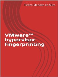 cover of the book VMware™ hypervisor fingerprinting