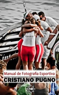 cover of the book Manual de Fotografia Esportiva