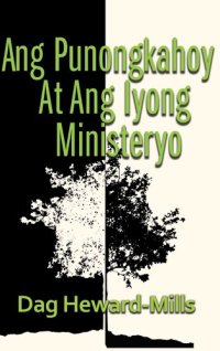 cover of the book Ang Punongkahoy At Ang Iyong Ministeryo