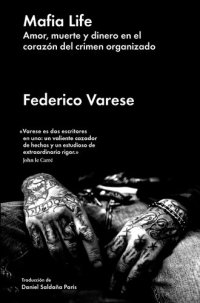 cover of the book Mafia Life: Amor, muerte y dinero en el corazón del crimen organizado