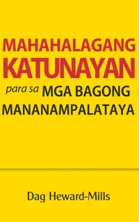 cover of the book Mahahalagang Katunayan Para Sa Mga Bagong Mananampalataya