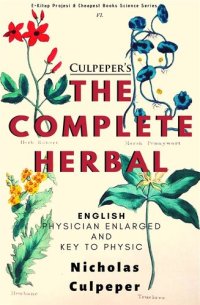 cover of the book The Complete Herbal: "English Physician Enlarged & Key to Physic"