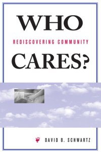 cover of the book Who Cares?: Rediscovering Community