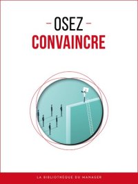 cover of the book Osez convaincre