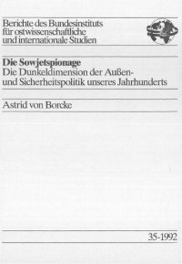 cover of the book Die Sowjetspionage Die Dunkeldimension der Außen- und Sicherheitspolitik unseres Jahrhunderts