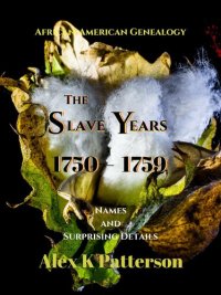 cover of the book The Slave Years 1750-1759