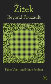 cover of the book 齐泽克：超越福柯（2.1版） Žižek: Beyond Foucault