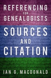 cover of the book Referencing for Genealogists: Sources and Citation