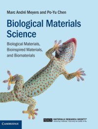 cover of the book Biological Materials Science: Biological Materials, Bioinspired Materials, and Biomaterials  (Instructor Res. last of 2, Lectures)