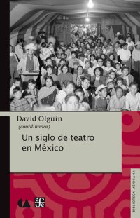 cover of the book Un siglo de teatro en México